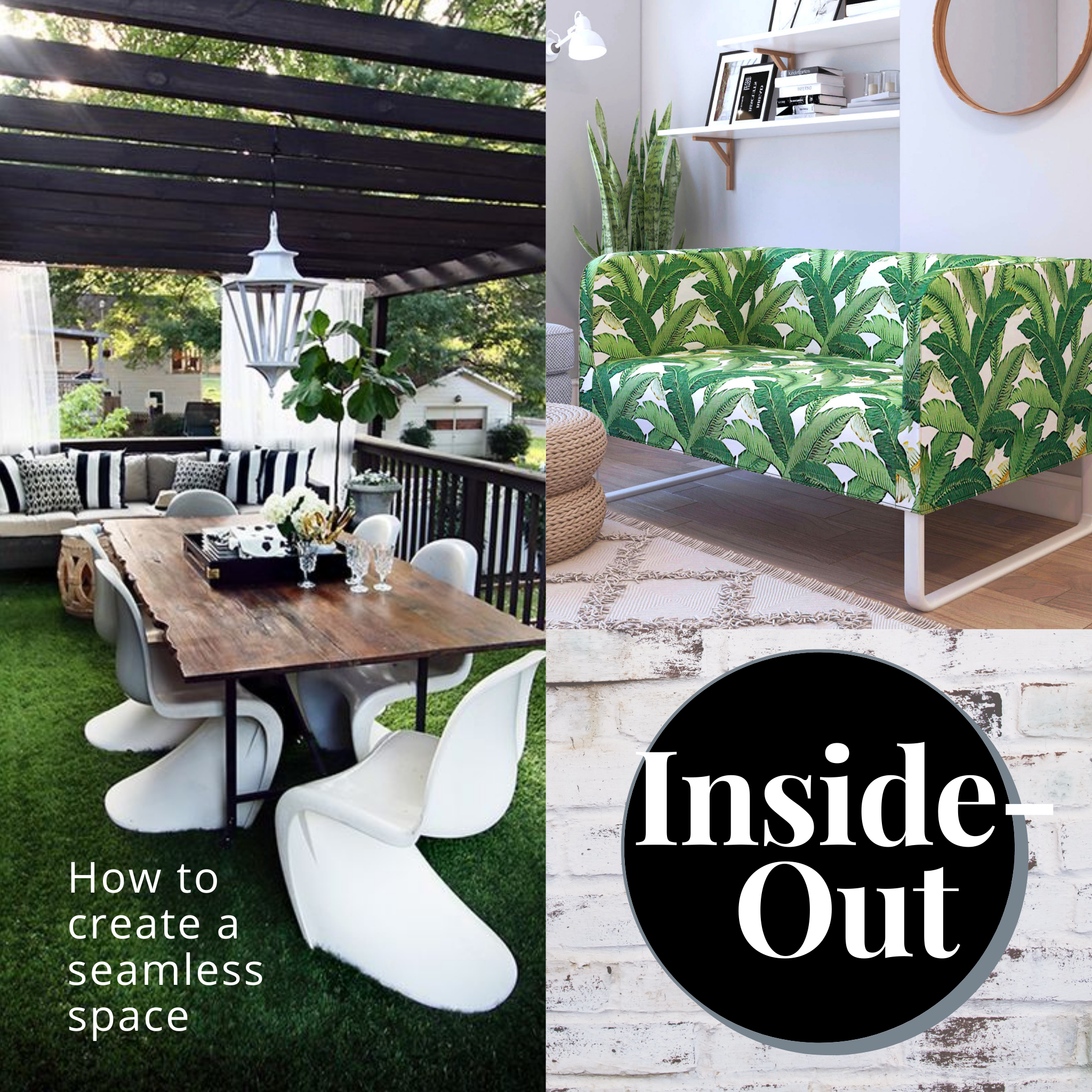 Inside Out - Expanding Your Interior